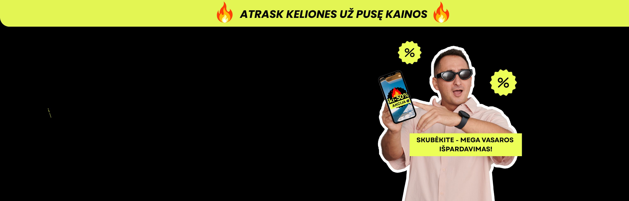 ⏰ MEGA vasaros išpardavimas ⏰