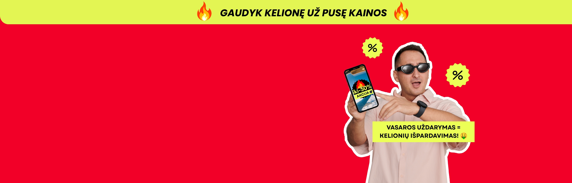 ⚠️ Iki 50 % akcija kelionėms 💸😱